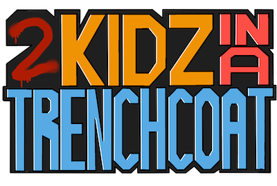 2 Kidz (in a trench coat)
